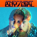 Julian Casablancas & Jehnny Beth – Boy/Girl
