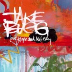 Jake Bugg - Love, Hope And Misery