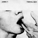 Jamie T - Tinfoil Boy