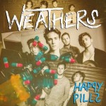 Weathers - Happy Pills