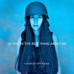 U2 - You’re The Best Thing About Me