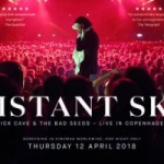 Ник Кейв и The Bad Seeds готовят к релизу концертный фильм Distant Sky