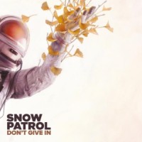 Snow Patrol - Don’t Give In