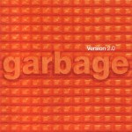 Garbage - Lick the Pavement