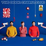 Two Door Cinema Club - Dirty Air